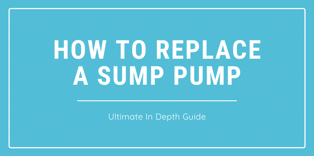 How To Replace A Sump Pump